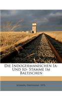 Die Indogermanischen Ia- Und IO- Stamme Im Baltischen