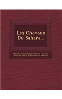 Les Chevaux Du Sahara...