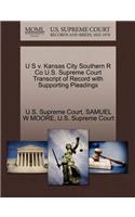 U S V. Kansas City Southern R Co U.S. Supreme Court Transcript of Record with Supporting Pleadings