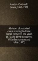 Abstract of reported cases relating to trade marks