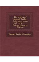 The Works of Samuel Taylor Coleridge, Prose and Verse ..