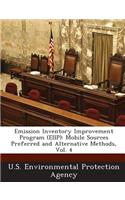 Emission Inventory Improvement Program (Eiip): Mobile Sources Preferred and Alternative Methods, Vol. 4(English)