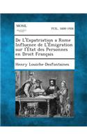 de L'Expatriation a Rome Influence de L'Emigration Sur L'Etat Des Personnes En Droit Francais