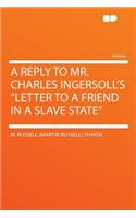 A Reply to Mr. Charles Ingersoll's 