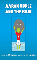 Aaron Apple and the Rain: (English)