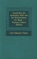 Geschichte Der Deutschen Hofe Seit Der Reformation, 21r Band. - Primary Source Edition