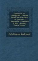 Documente Per Tranquillare Le Anime Buone Tratti Dai Santi Piu Illuminati E Massime Da S. Francesco Di Sales: (Italian)