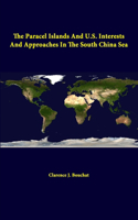 Paracel Islands And U.S. Interests And Approaches In The South China Sea