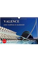 Valence Entre Tradition Et Modernite 2017: Mes Impressions De Valence(Calvendo Places)