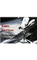 Dreams Made of Chrome the Charming Design of Classic Cars 2018