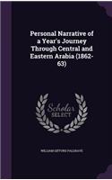 Personal Narrative of a Year's Journey Through Central and Eastern Arabia (1862-63)