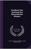 Handbuch Der Anatomie Des Menschlichen Korpers