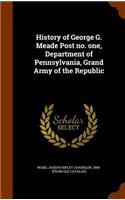 History of George G. Meade Post No. One, Department of Pennsylvania, Grand Army of the Republic
