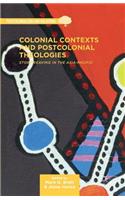 Colonial Contexts and Postcolonial Theologies