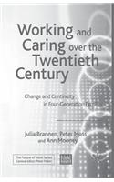 Working and Caring Over the Twentieth Century