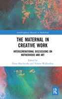 The Maternal in Creative Work