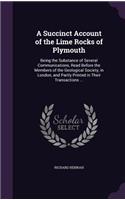 A Succinct Account of the Lime Rocks of Plymouth: (English)