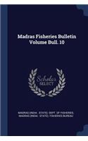 Madras Fisheries Bulletin Volume Bull. 10