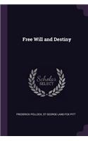 Free Will and Destiny
