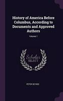 History of America Before Columbus, According to Documents and Approved Authors; Volume 1