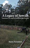 Legacy of Service: Carmichael, Gay, Ingram, Zachry and Allied Families