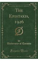 The Epistaxis, 1926 (Classic Reprint)