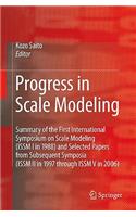 Progress in Scale Modeling