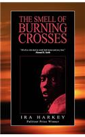 Smell of Burning Crosses: A White Intergrationist Editor in Mississippi