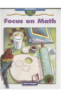 Steck-Vaughn Focus on Math: Student Edition Grade 5 (Level E) Geometry(Focus on Math 2005)