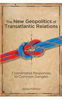 New Geopolitics of Transatlantic Relations