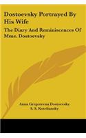 Dostoevsky Portrayed By His Wife