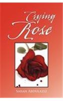 Crying Rose