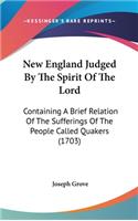 New England Judged By The Spirit Of The Lord