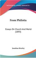 From Philistia: Essays on Church and World (1893)
