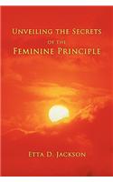 Unveiling the Secrets of the Feminine Principle