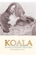 Koala: The Story of Australia's Native Bear(English)