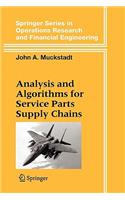Analysis and Algorithms for Service Parts Supply Chains