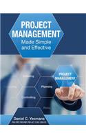 Project Management Made Simple and Effective