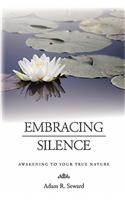 Embracing Silence: Awakening to Your True Nature