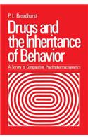 Drugs and the Inheritance of Behavior