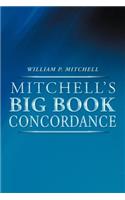 Mitchell's Big Book Concordance