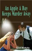 Apple A Day Keeps Murder Away