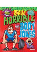 Really Horrible Body Jokes