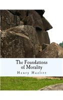 The Foundations of Morality (Large Print Edition): (English)