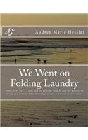 We Went on Folding Laundry