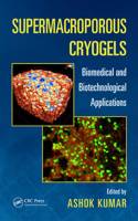 Supermacroporous Cryogels