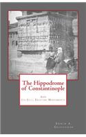 The Hippodrome of Constantinople: And Its Still Existing Monuments(English)