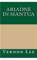 Ariadne in Mantua: (English)