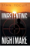 Unrelenting Nightmare: (English)