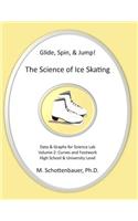 Glide, Spin, & Jump: The Science of Ice Skating: Volume 2: Data and Graphs for Science Lab: Rotational (Curved) Motion: Footwork(English)